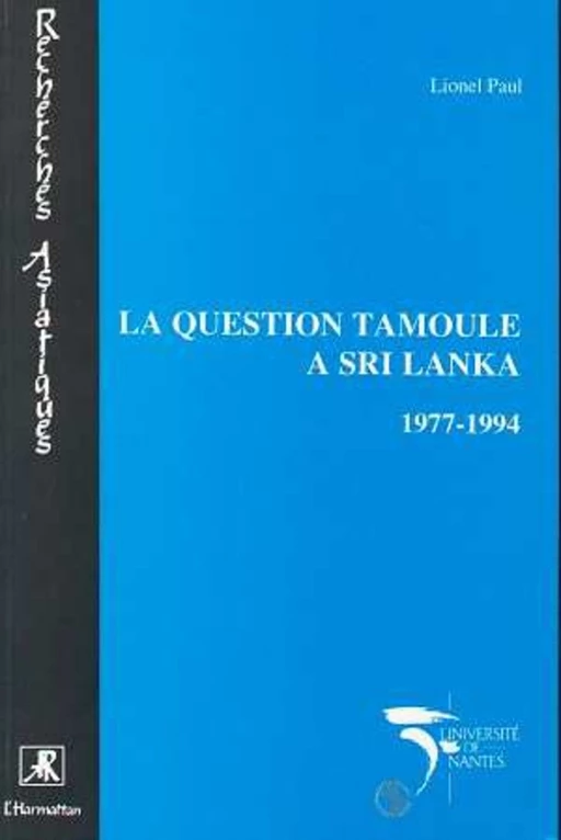 La question tamoule à Sri Lanka 1977-1994 - Lionel Paul - Editions L'Harmattan