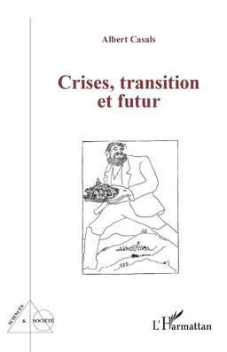 Crises, transition et futur