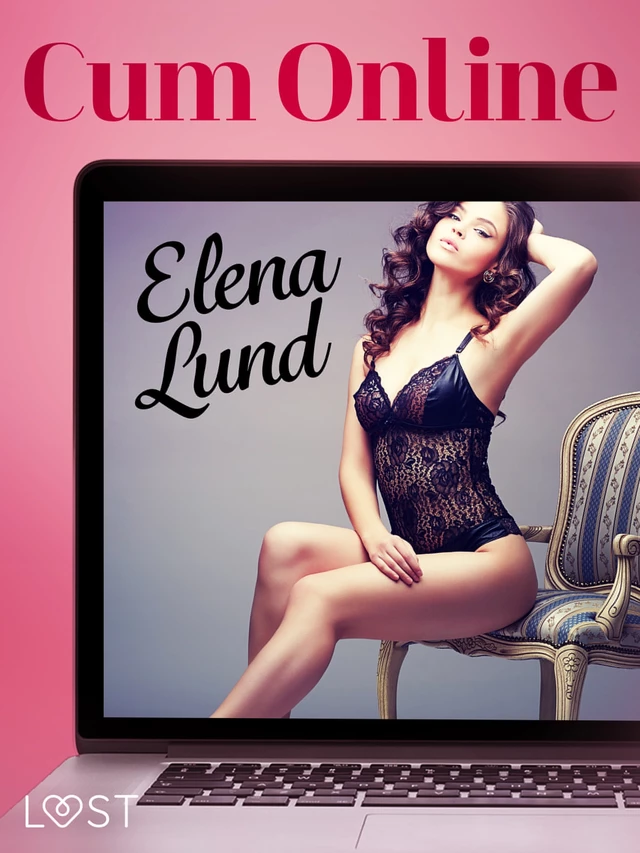 Cum Online - Erotic Short Story - Elena Lund - Saga Egmont International