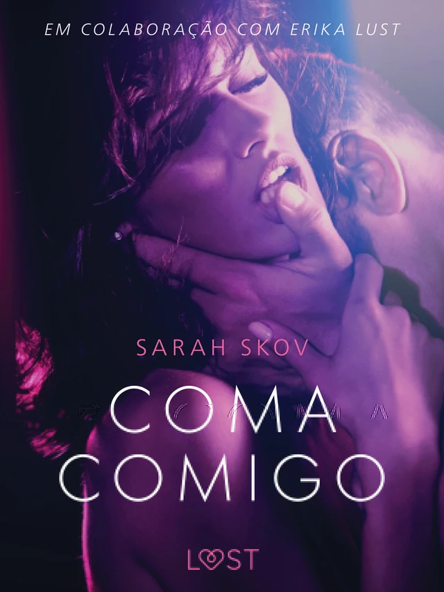 Coma Comigo - Um conto erótico - Sarah Skov - Saga Egmont International