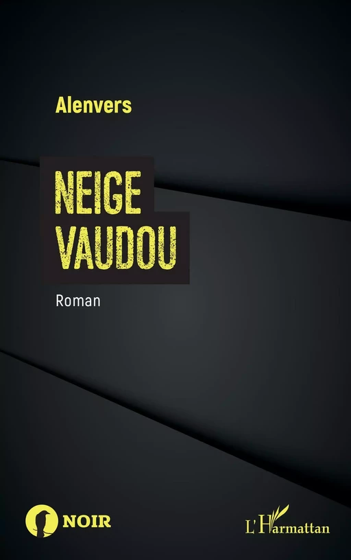 Neige Vaudou -  Alenvers - Editions L'Harmattan