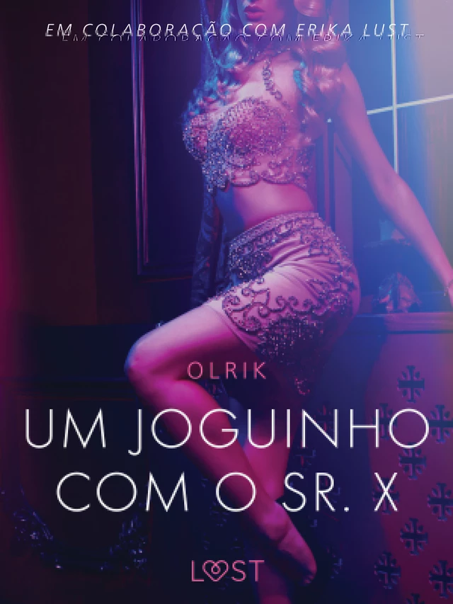 Um joguinho com o sr. X - Um conto erótico - - Olrik - Saga Egmont International