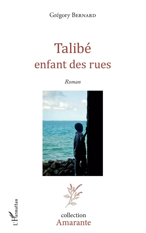 Talibé - Gregory Bernard - Editions L'Harmattan