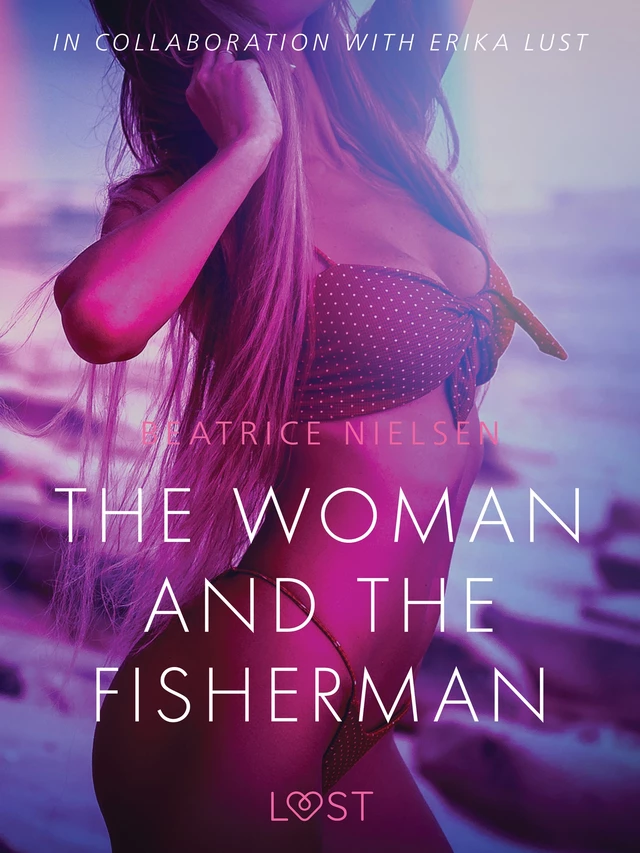 The Woman and the Fisherman - Erotic Short Story - Beatrice Nielsen - Saga Egmont International