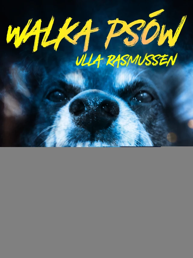 Walka psów - Ulla Rasmussen - Saga Egmont International