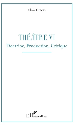 Théâtre VI