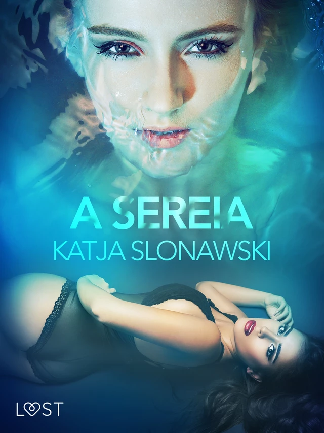 A Sereia - Conto Erótico - Katja Slonawski - Saga Egmont International