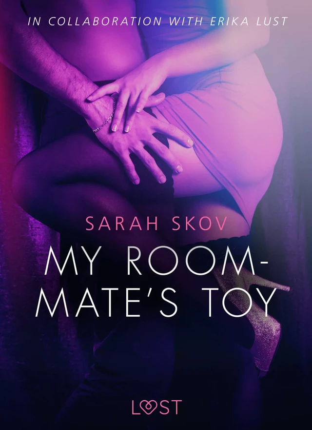 My Roommate s Toy - erotic short story - Sarah Skov - Saga Egmont International