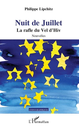 NUIT DE JUILLET LA RAFLE DU VEL D'HIV NOUVELLES