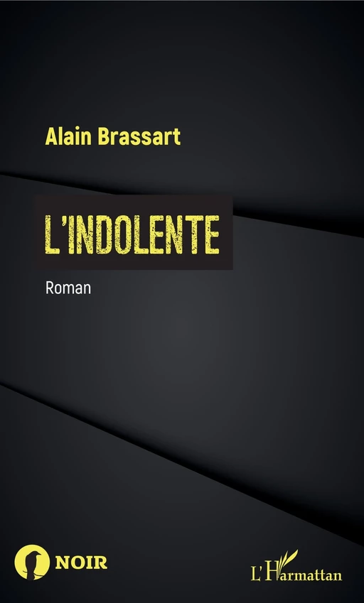 L'indolente - Alain Brassart - Editions L'Harmattan