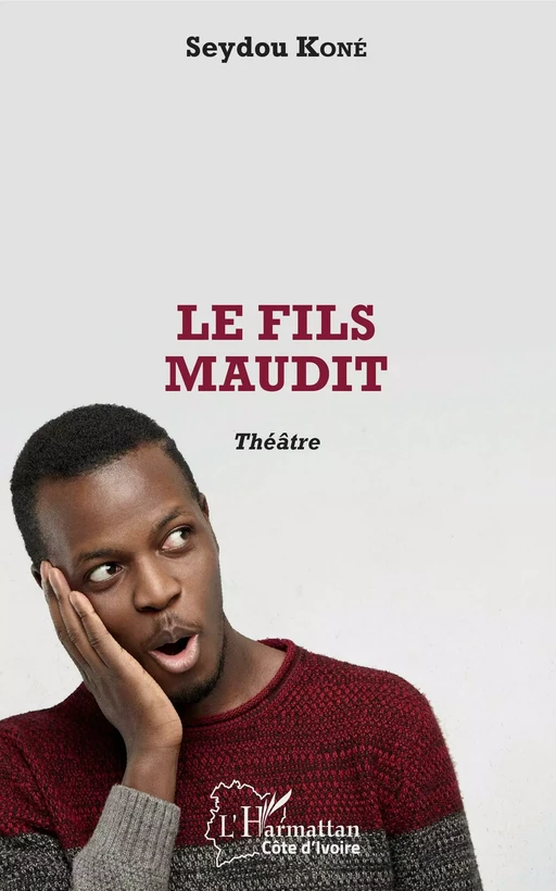 Le fils maudit - Seydou Koné - Editions L'Harmattan