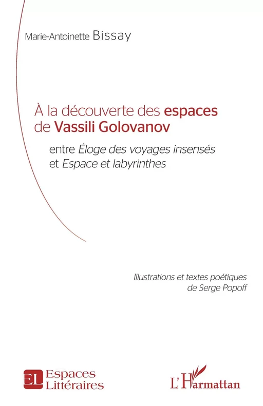 À la découverte des espaces de Vassili Golovanov - Marie-Antoinette Bissay - Editions L'Harmattan