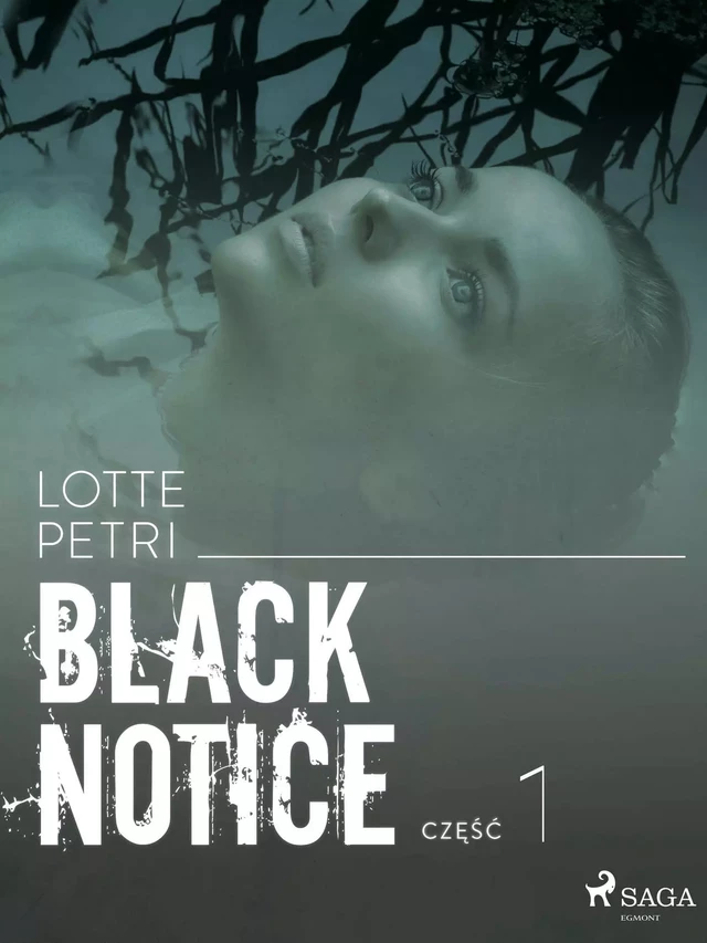 Black notice: część 1 - Lotte Petri - Saga Egmont International