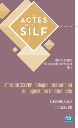 Actes du XXXVIIIe Colloque international de linguistique fonctionnelle