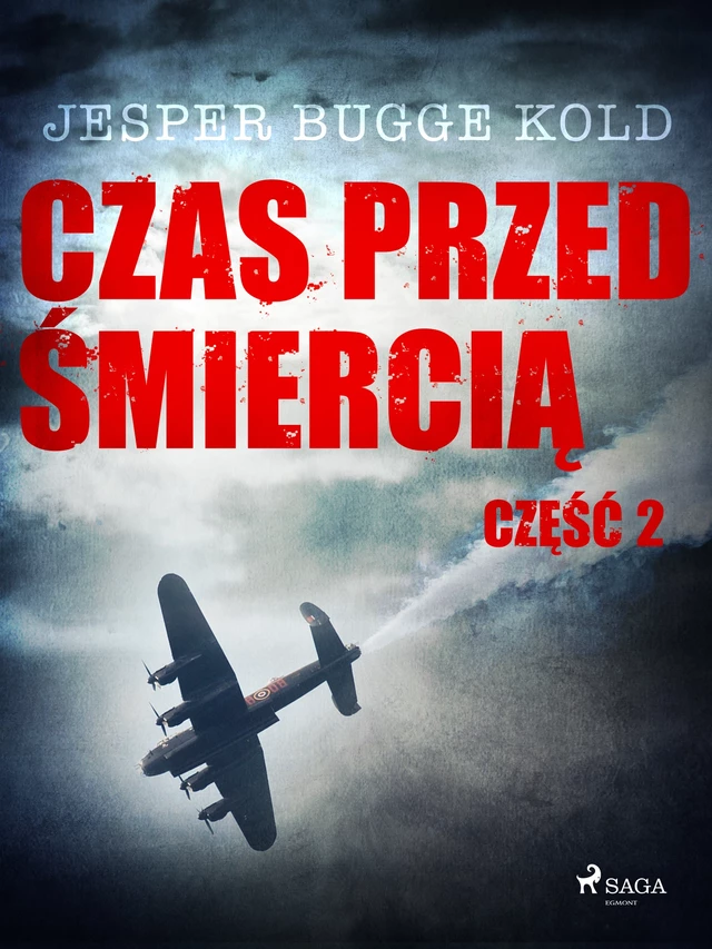 Czas przed śmiercią: część 2 - Jesper Bugge Kold - Saga Egmont International