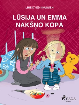 Lūsija un Emma nakšņo kopā