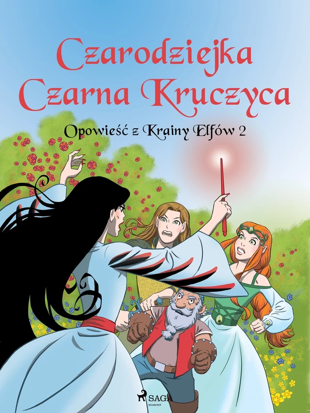 Opowieść z Krainy Elfów 2 - Czarodziejka Czarna Kruczyca - Peter Gotthardt - Saga Egmont International