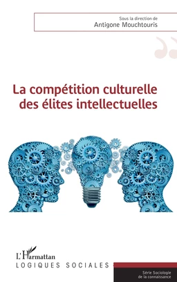 La compétition culturelle des élites intellectuelles