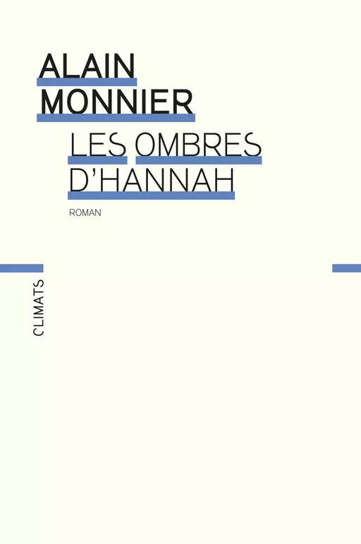 Les ombres d'Hannah - Alain MONNIER - Climats