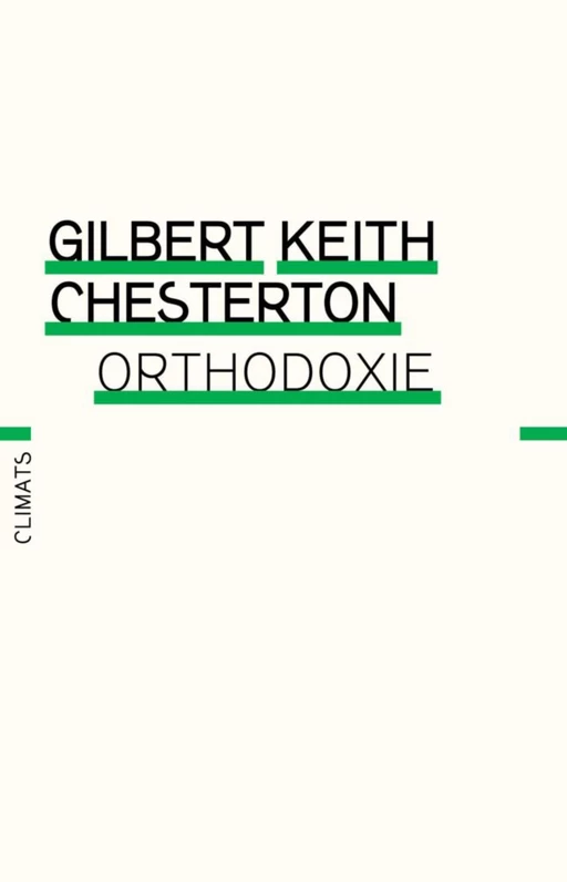 Orthodoxie - Gilbert Keith Chesterton - Climats