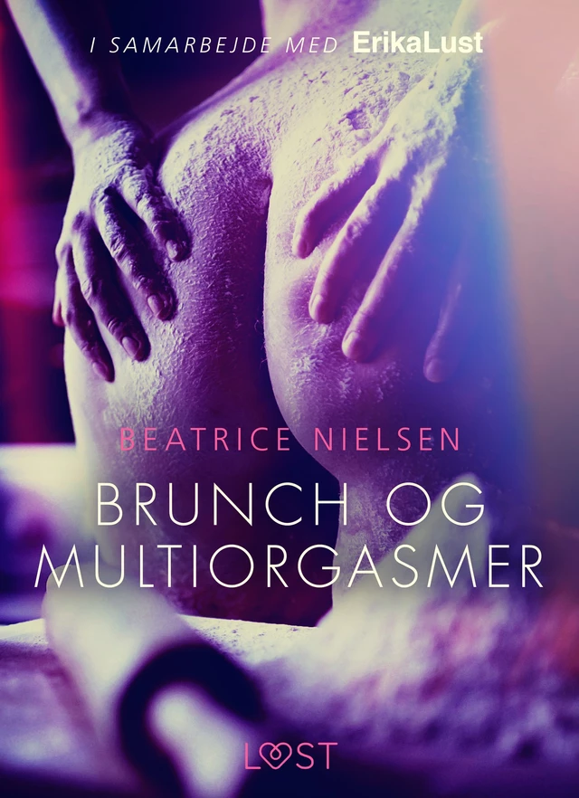 Brunch en meervoudige orgasmes - erotisch verhaal - Beatrice Nielsen - Saga Egmont International