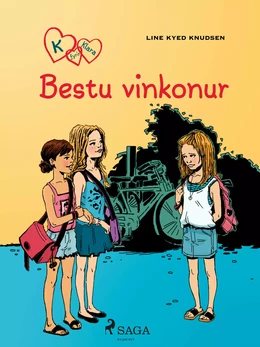 K fyrir Klara 1 – Bestu vinkonur