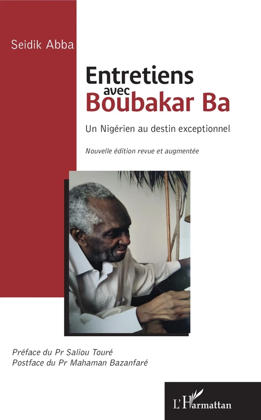 Entretiens avec Boubakar Ba - Seidik Abba - Editions L'Harmattan