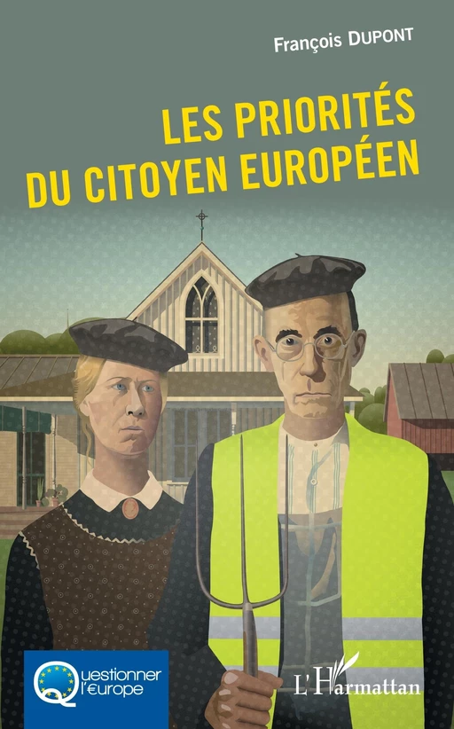 Les priorités du citoyen européen - François Dupont - Editions L'Harmattan