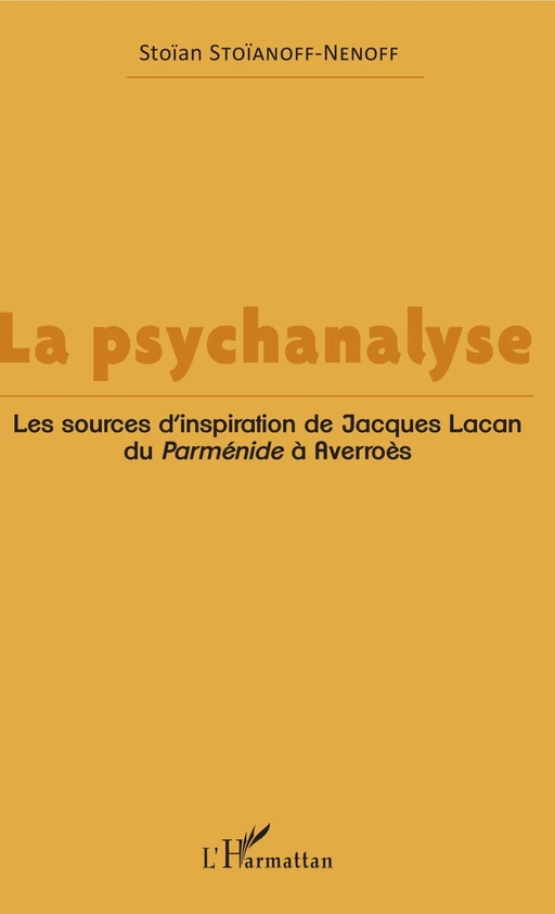 La psychanalyse - Stoïan Stoïanoff-Nenoff - Editions L'Harmattan