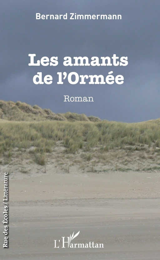 Les amants de l'ormée - Bernard Zimmermann - Editions L'Harmattan