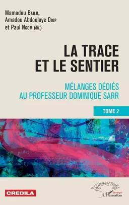 La trace et le sentier Tome 2