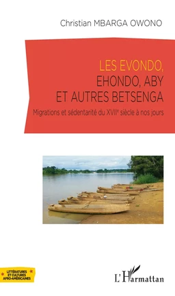 Les Evondo, Ehondo, Aby et autres Betsenga