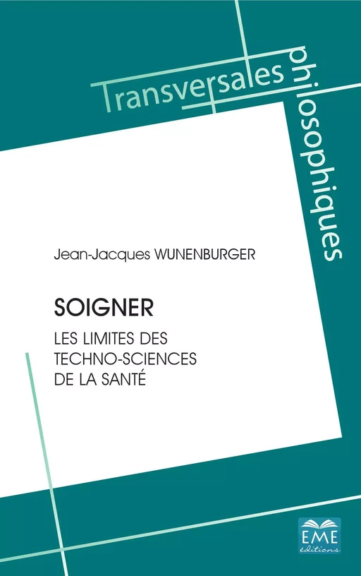 Soigner - Jean-Jacques Wunenburger - EME Editions