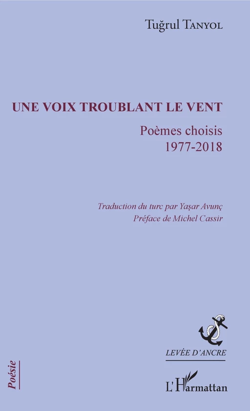 Une voix troublant le vent - TUGRUL TANYOL - Editions L'Harmattan