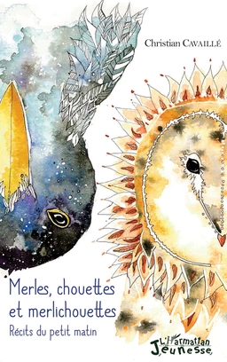 Merles, chouettes et merlichouettes