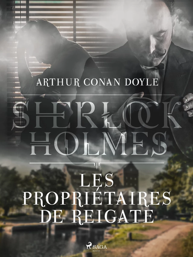 Les Propriétaires de Reigate - Arthur Conan Doyle - Saga Egmont French