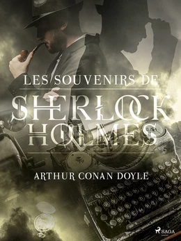 Les Souvenirs de Sherlock Holmes