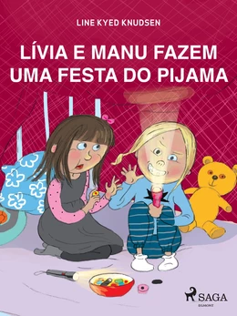 Lívia e Manu fazem uma festa do pijama