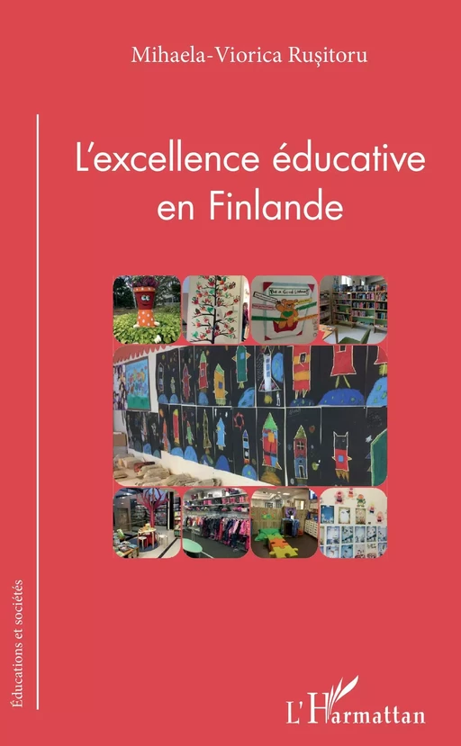 L'excellence éducative en Finlande - MIHAELA VIORICA RUSITORU - Editions L'Harmattan