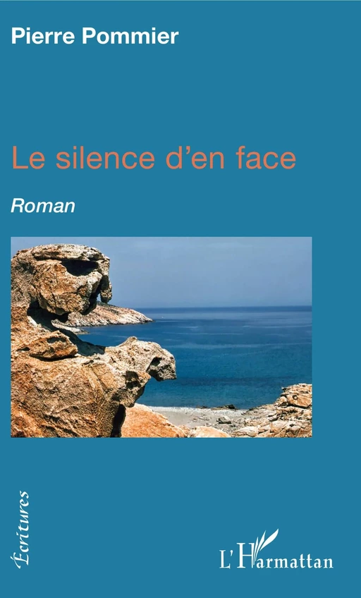 Le silence d'en face - Pierre Pommier - Editions L'Harmattan