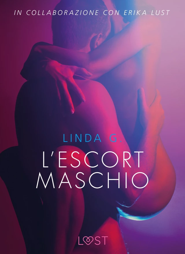 L'escort maschio - Letteratura erotica - Linda G - Saga Egmont International