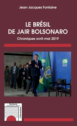 Le Brésil de Jair Bolsonaro