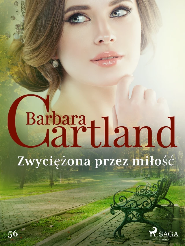 Zwyciężona przez miłość - Ponadczasowe historie miłosne Barbary Cartland - Barbara Cartland - Saga Egmont International