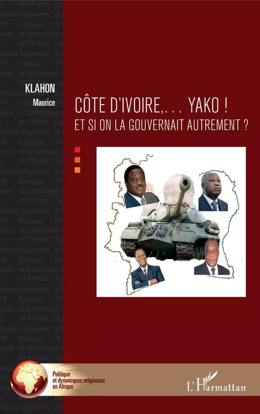 Côte d'Ivoire... Yako ! - Maurice Klahon - Editions L'Harmattan