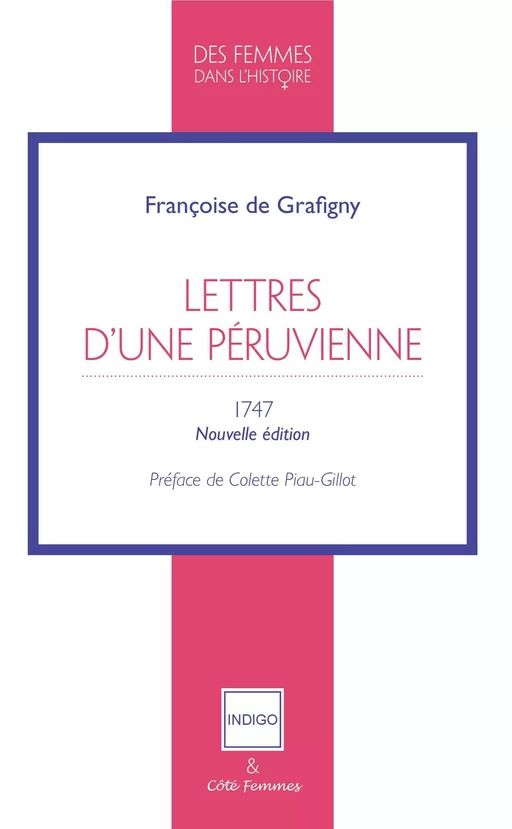 Lettres d'une Péruvienne - Françoise de Grafigny - Indigo - Côté femmes