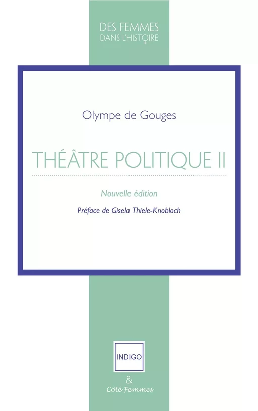 Théatre politique Tome 2 - Olympe de Gouges - Indigo - Côté femmes