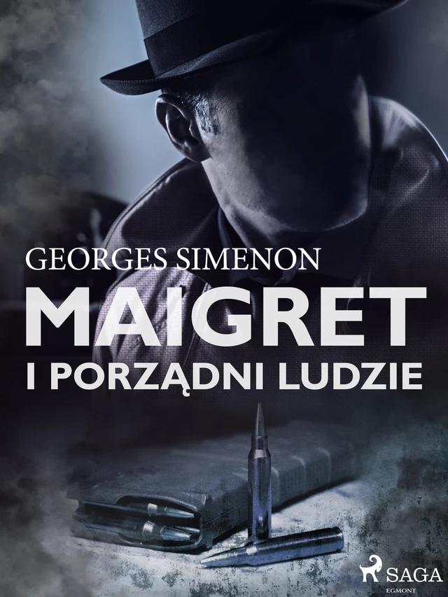 Maigret i porządni ludzie - Georges Simenon - Saga Egmont International