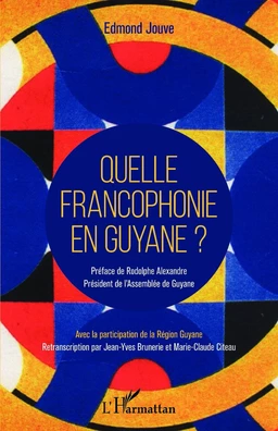 Quelle francophonie en Guyane ?