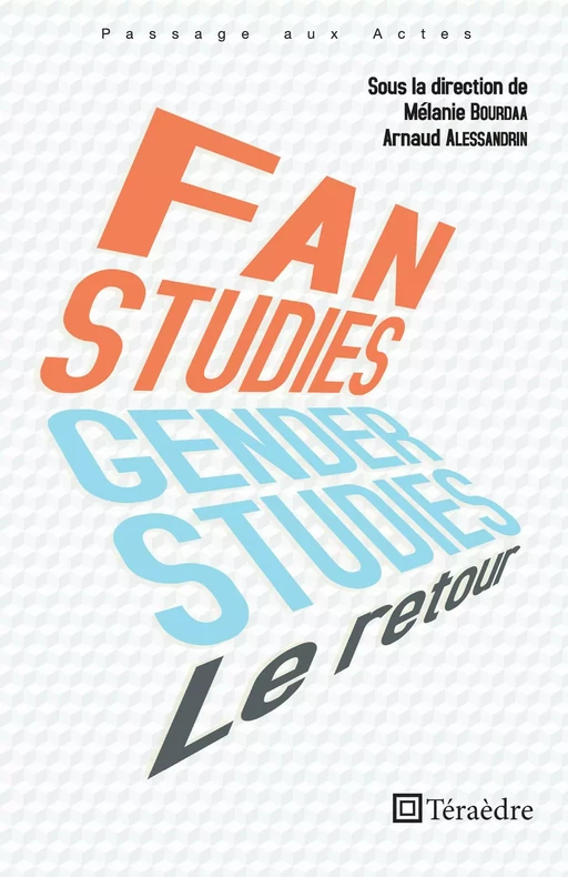 Fan et genger studies  : le retour - Mélanie Bourdaa, Arnaud Alessandrin - Téraèdre