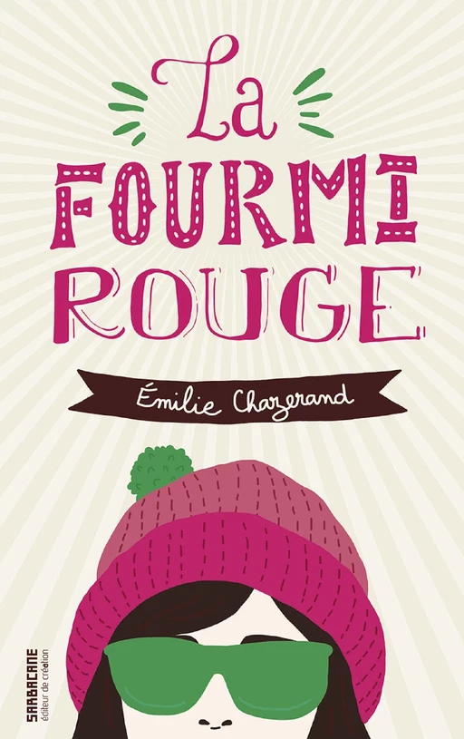 La fourmi rouge - Émilie Chazerand - Éditions Sarbacane